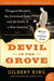 Devil in the Grove: Thurgood Marshall, the Groveland Boys, and the Dawn of a New America by Gilbert King