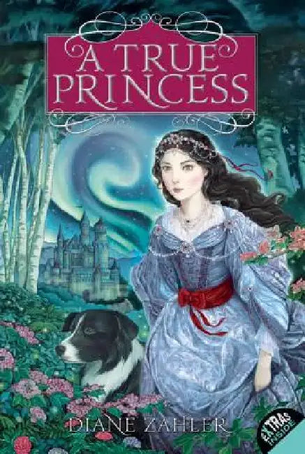 A True Princess by Diane Zahler