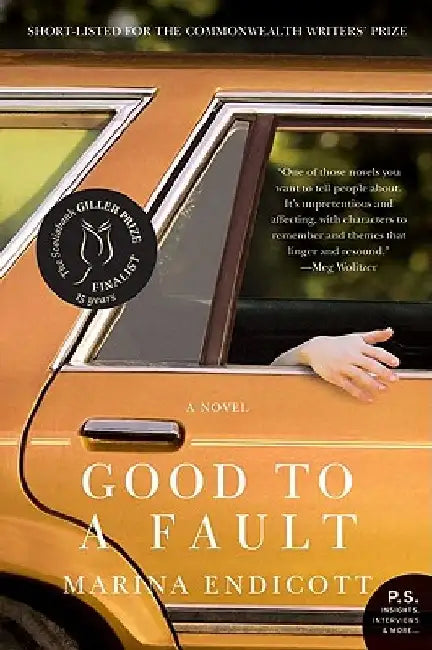 Good to a Fault by Marina Endicott