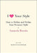 I Love Your Style: How to Define and Refine Your Personal Style by Amanda Brooks