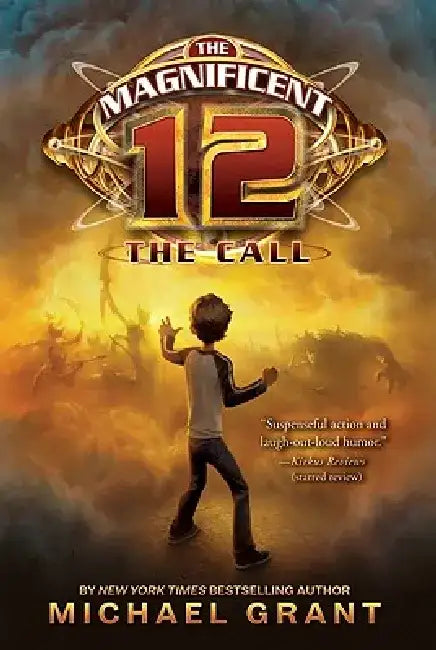 The Magnificent 12: The Call by Michael Grant