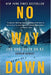 No Way Down by Graham Bowley