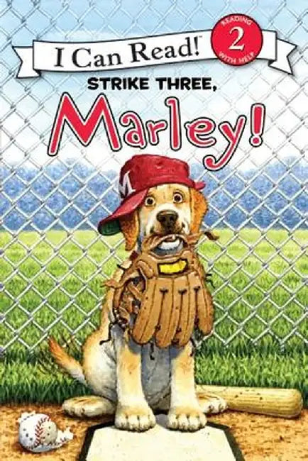 Strike Three, Marley! by John Grogan