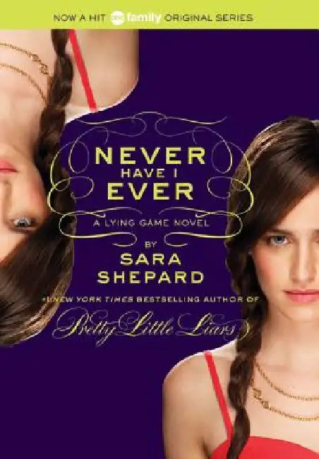 The Lying Game #2: Never Have I Ever by Sara Shepard
