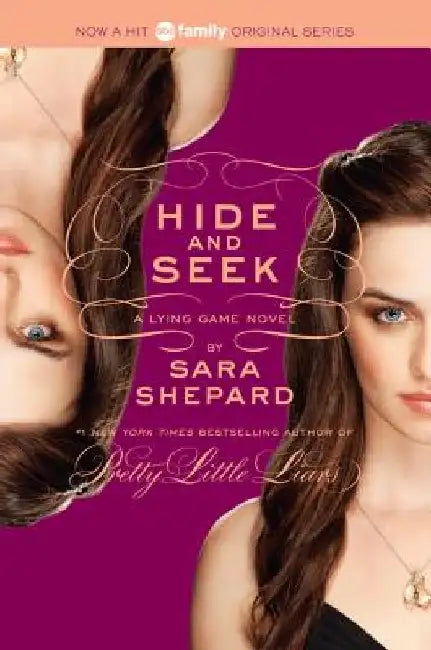 The Lying Game #4: Hide and Seek by Sara Shepard