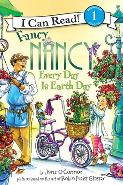 Fancy Nancy: Every Day Is Earth Day by Jane O'Connor