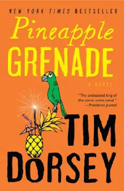 Pineapple Grenade: [A Novel] by Tim Dorsey