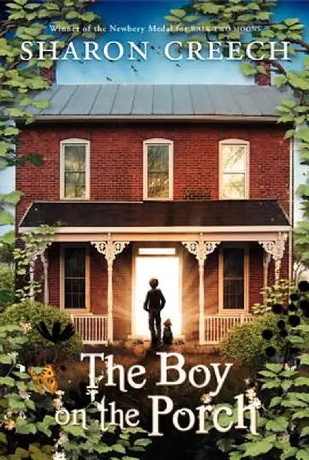 The Boy on the Porch by Sharon Creech