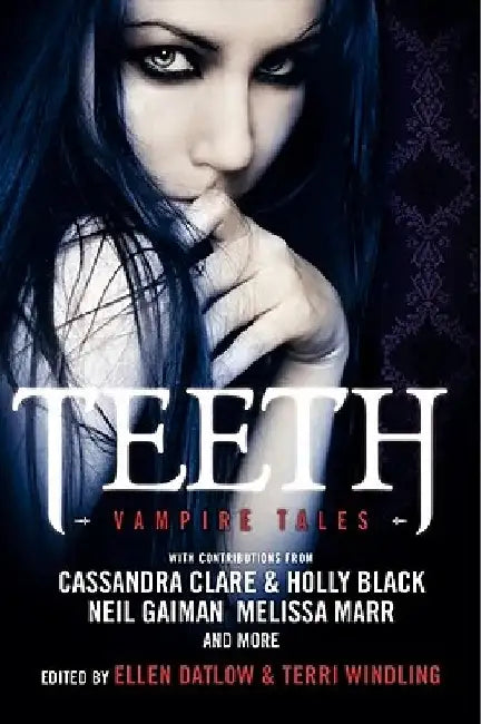 Teeth: Vampire Tales by Ellen Datlow