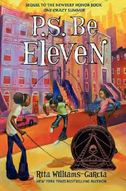 P.S. Be Eleven by Rita Williams-Garcia