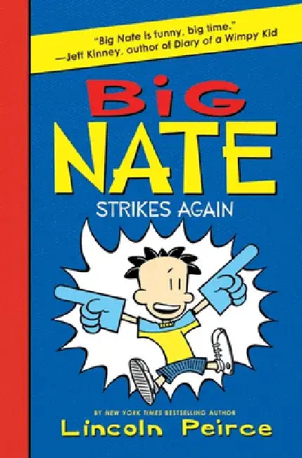 Big Nate Strikes Again by Lincoln Peirce