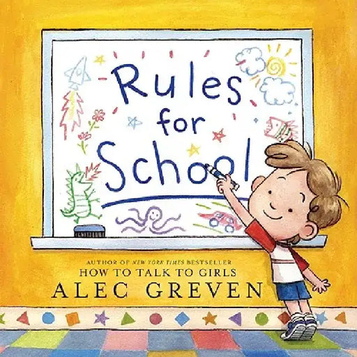 Rules for School by Alec Greven