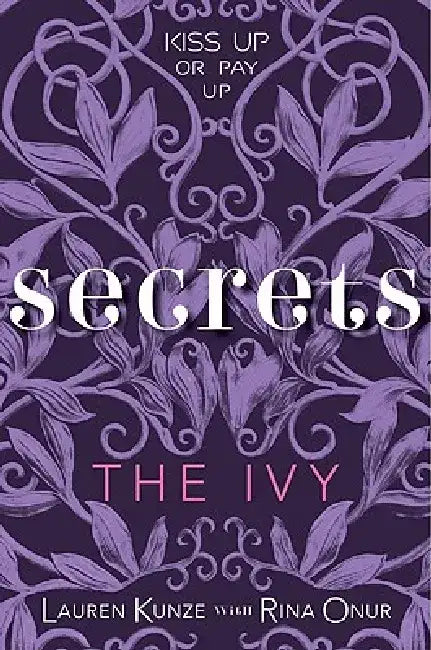 The Ivy: Secrets by Lauren Kunze