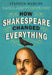How Shakespeare Changed Everything by Stephen Marche