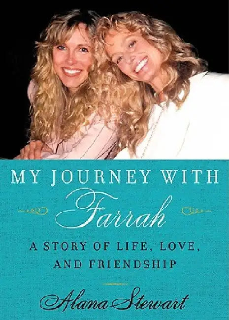 My Journey with Farrah LP by Alana Stewart
