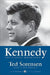 Kennedy: The Classic Biography by Ted Sorensen