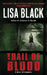 Trail of Blood by Lisa Black