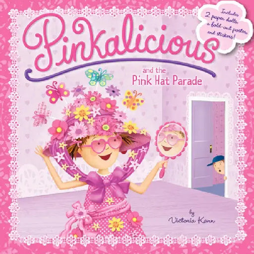 Pinkalicious and the Pink Hat Parade [With Poster and 2 Paper Dolls] by Victoria Kann