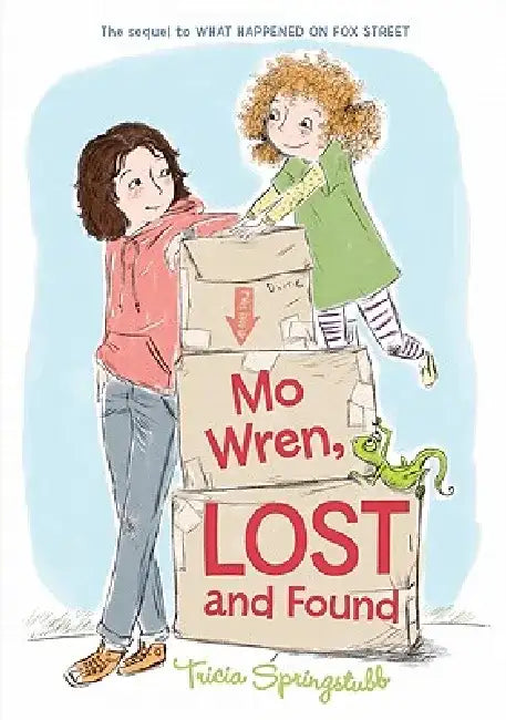 Mo Wren, Lost and Found by Tricia Springstubb