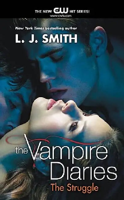 The Vampire Diaries: The Struggle by L. J. Smith