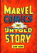 Marvel Comics: The Untold Story by Sean Howe