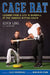 Cage Rat: Lessons from a Life in Baseball by the Yankees Hitting Coach by Kevin Long