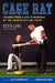 Cage Rat: Lessons from a Life in Baseball by the Yankees Hitting Coach by Kevin Long