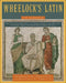 Wheelock's Latin by Frederic M. Wheelock