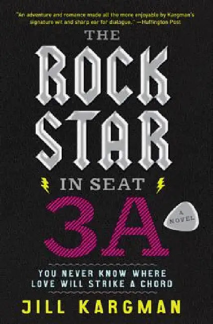 The Rock Star in Seat 3A by Jill Kargman