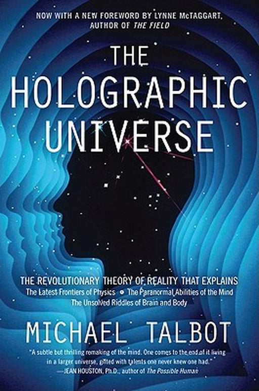 Holographic Universe: The Revolutionary Theory of Reality by Talbot Michael