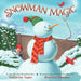 Snowman Magic: A Winter and Holiday Book for Kids by Katherine Tegen