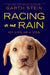 Racing in the Rain: My Life as a Dog by Garth Stein
