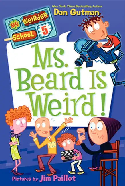 Ms. Beard Is Weird! by Dan Gutman