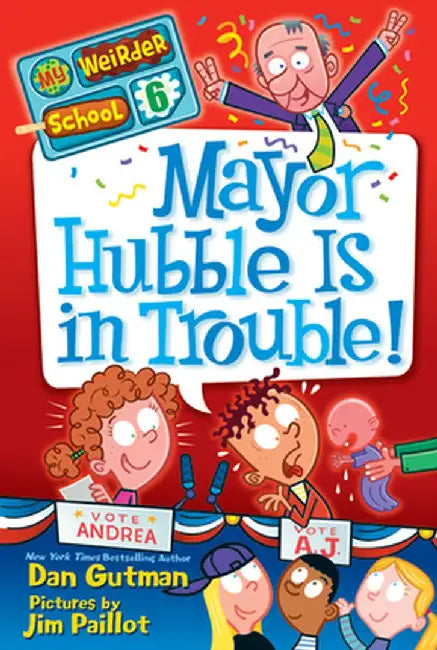 Mayor Hubble Is in Trouble! by Dan Gutman