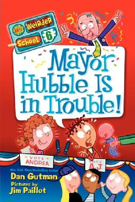 Mayor Hubble Is in Trouble! by Dan Gutman, Jim Paillot