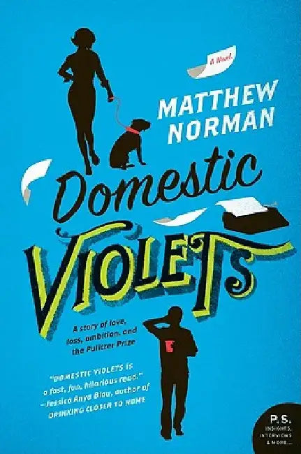 Domestic Violets by Matthew Norman