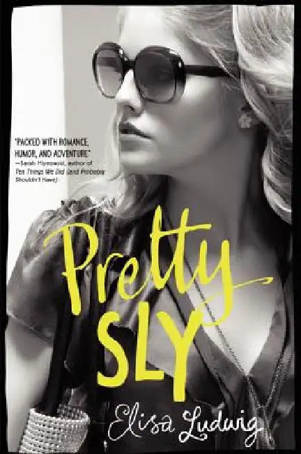 Pretty Sly by Elisa Ludwig