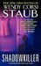 Shadowkiller by Wendy Corsi Staub
