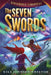 The Seven Swords by Nils Johnson-Shelton