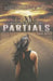 Partials by Dan Wells
