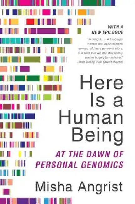 Here Is a Human Being by Misha Angrist