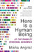 Here Is a Human Being by Misha Angrist