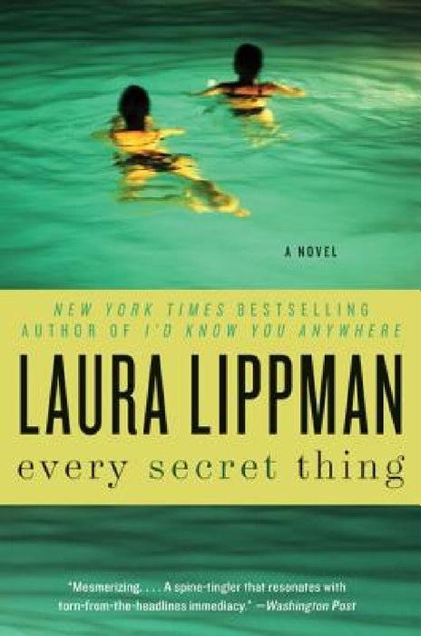 Every Secret Thing by Laura Lippman