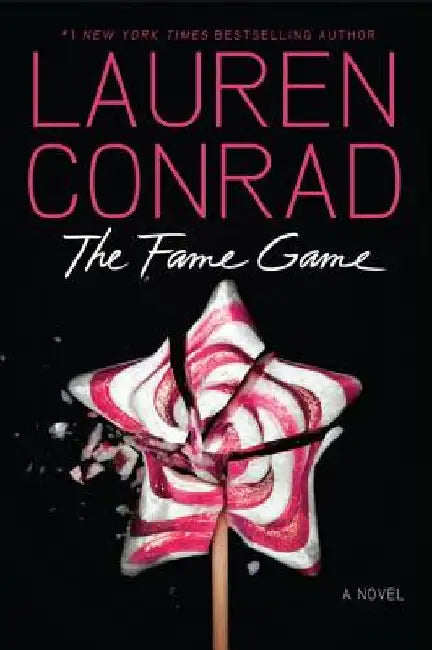 The Fame Game by Lauren Conrad
