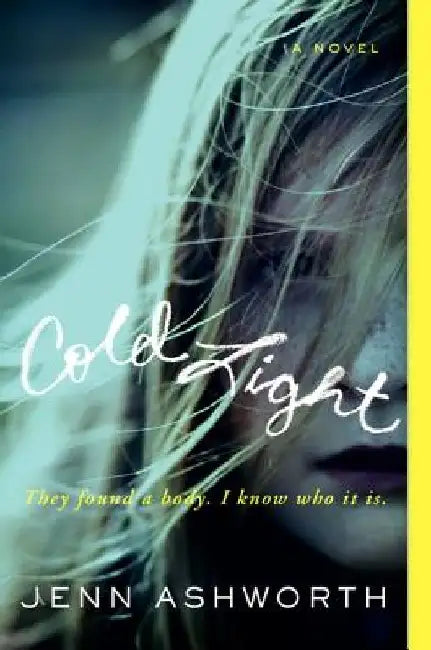 Cold Light by Jenn Ashworth