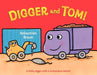 Digger and Tom! by Sebastien Braun