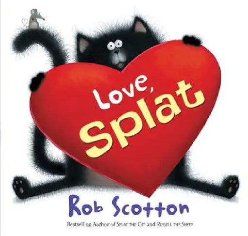 Love, Splat by Rob Scotton