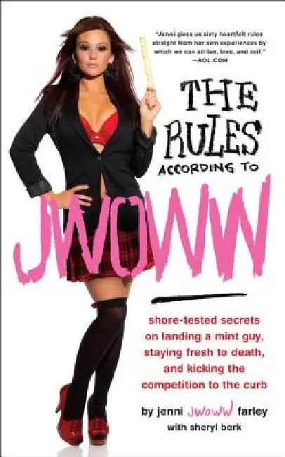 The Rules According to JWOWW by Jenni Jwoww Farley
