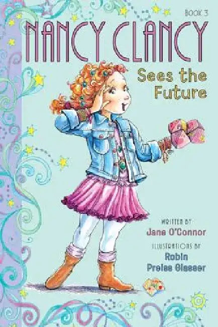 Nancy Clancy Sees the Future by Jane O'Connor