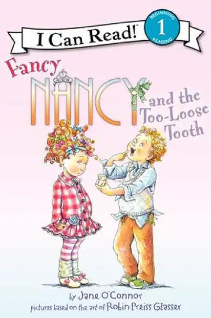 Fancy Nancy and the Too-Loose Tooth by Jane O'Connor
